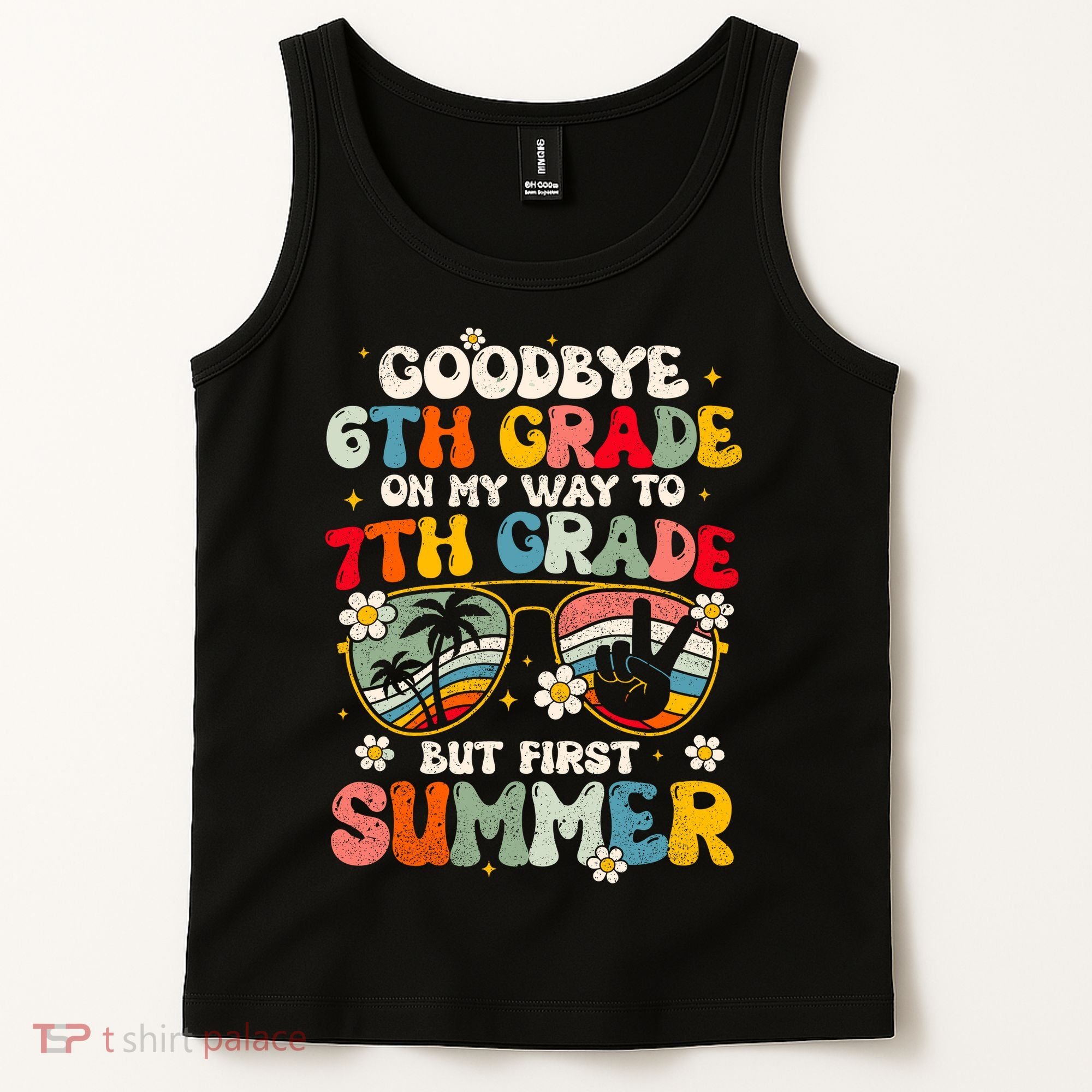 Goodbye 6th Grade Graduation To 7th Grade Hello Summer Tank Top