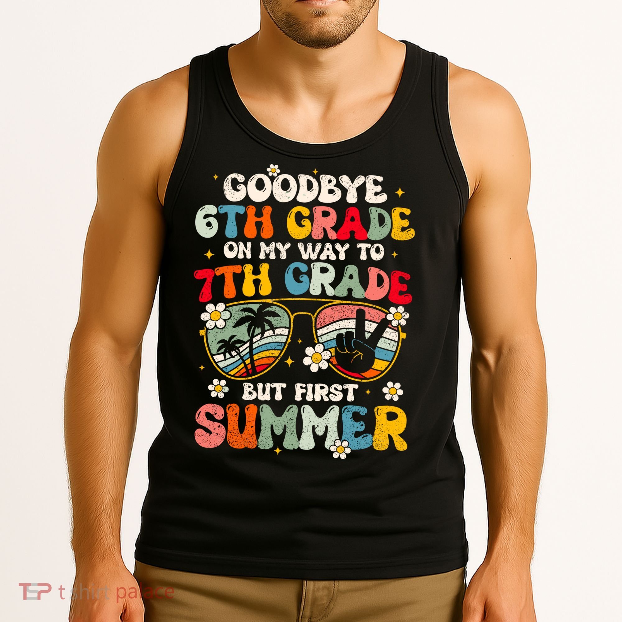 Goodbye 6th Grade Graduation To 7th Grade Hello Summer Tank Top