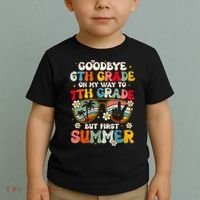 Goodbye 6th Grade Graduation To 7th Grade Hello Summer Toddler T-Shirt thumb 2