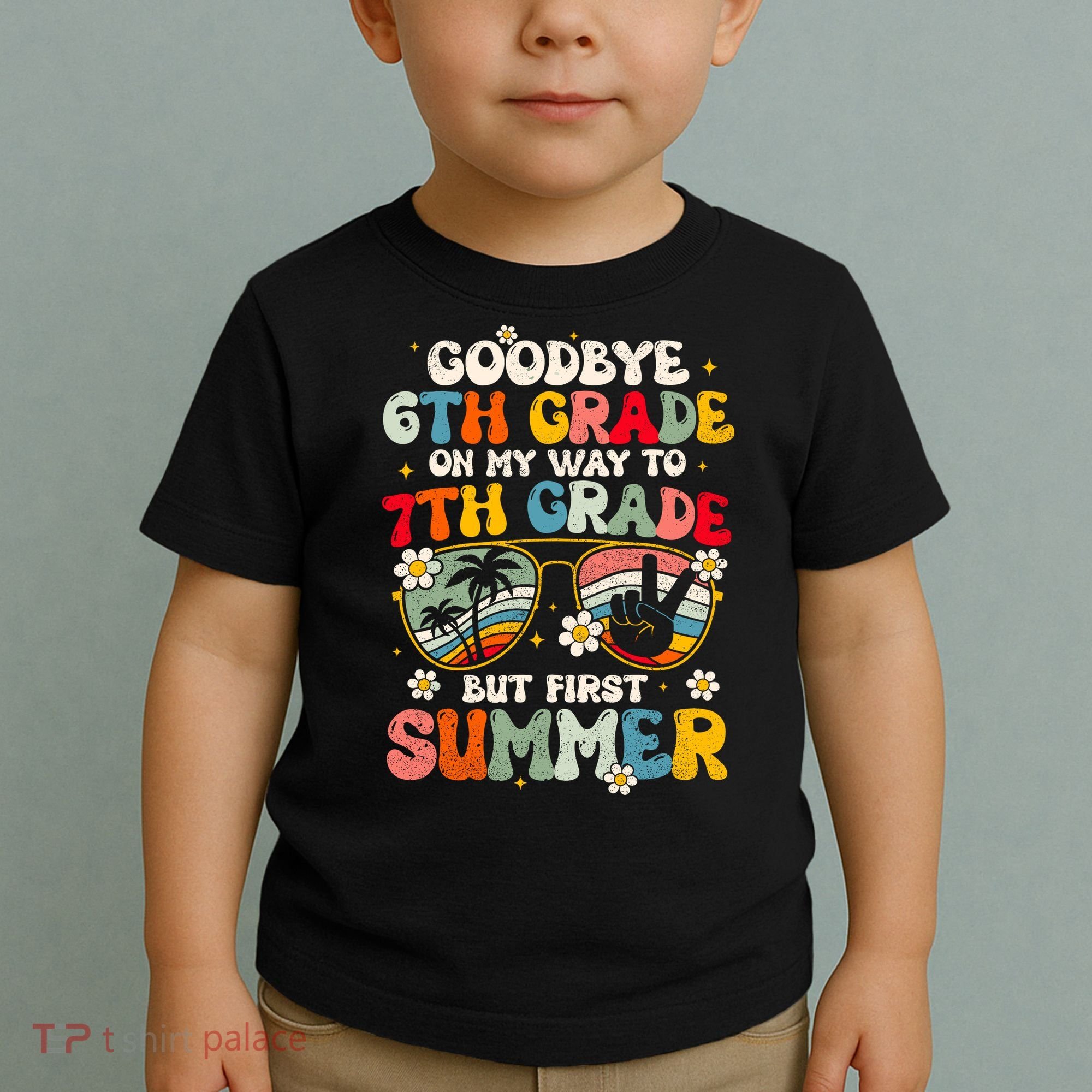 Goodbye 6th Grade Graduation To 7th Grade Hello Summer Toddler T-Shirt