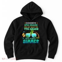 Goodbye 6th Grade Graduation To 7th Grade Hello Summer Hoodie thumb 0