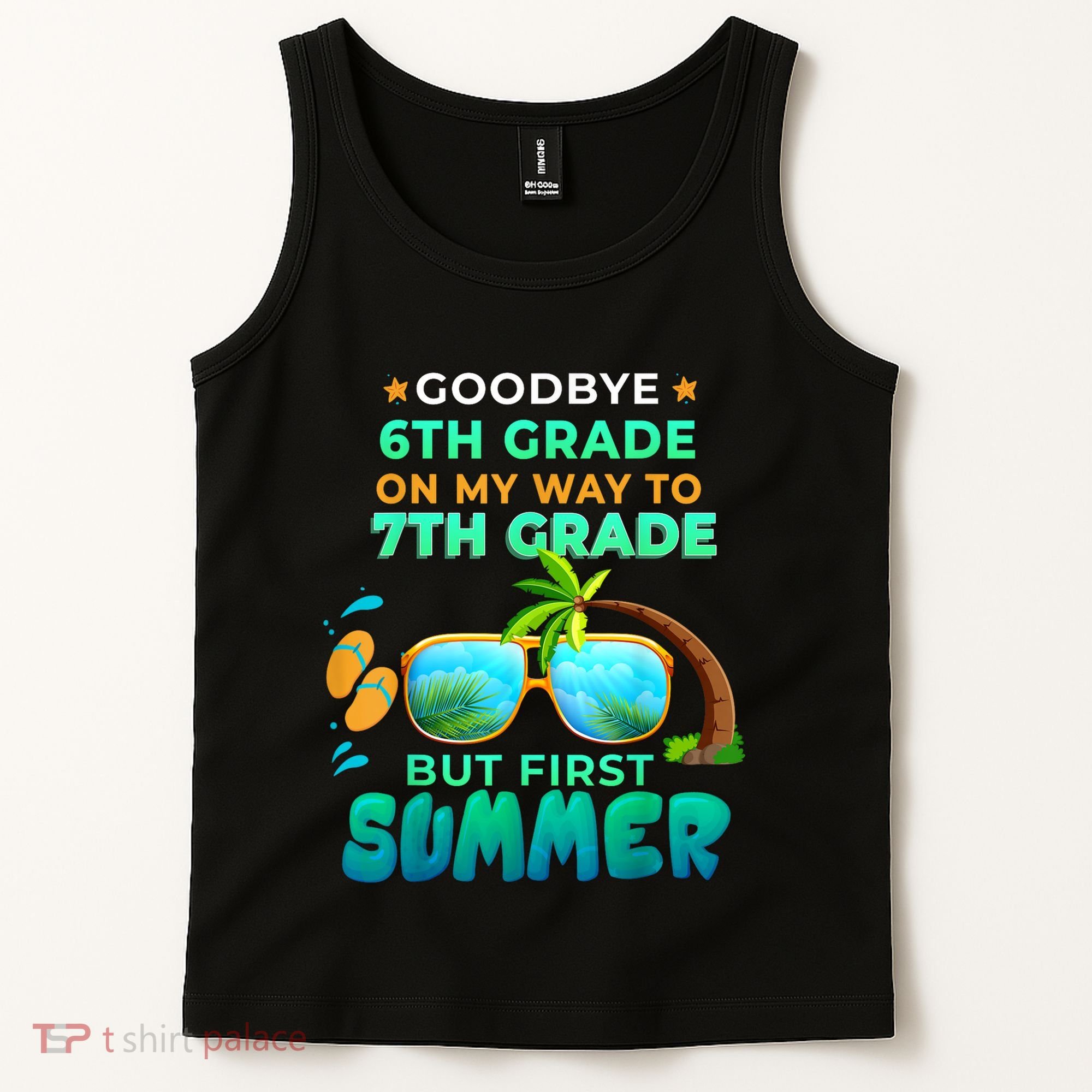Goodbye 6th Grade Graduation To 7th Grade Hello Summer Tank Top