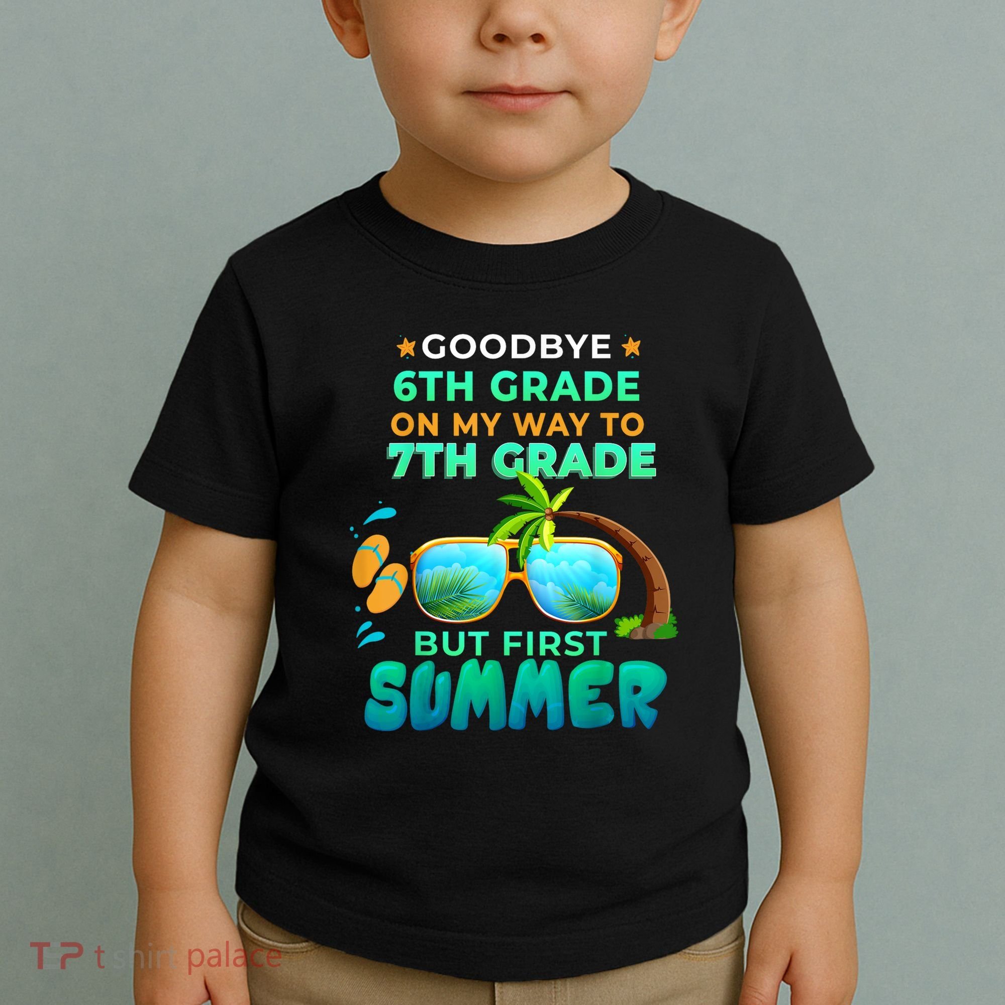 Goodbye 6th Grade Graduation To 7th Grade Hello Summer Toddler T-Shirt