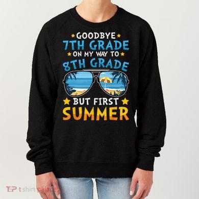 Goodbye 7th Grade Graduation To 8th Grade Hello Summer Women's Sweatshirt