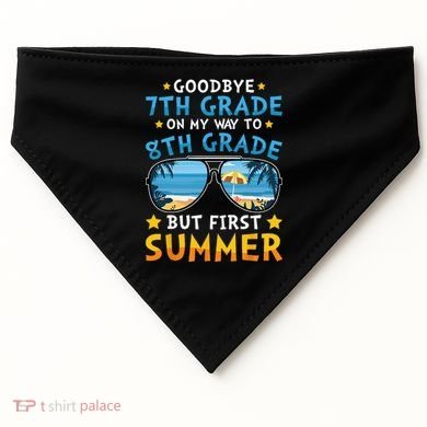 Goodbye 7th Grade Graduation To 8th Grade Hello Summer USA-Made Doggie Bandana