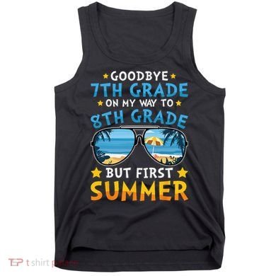 Goodbye 7th Grade Graduation To 8th Grade Hello Summer Tank Top