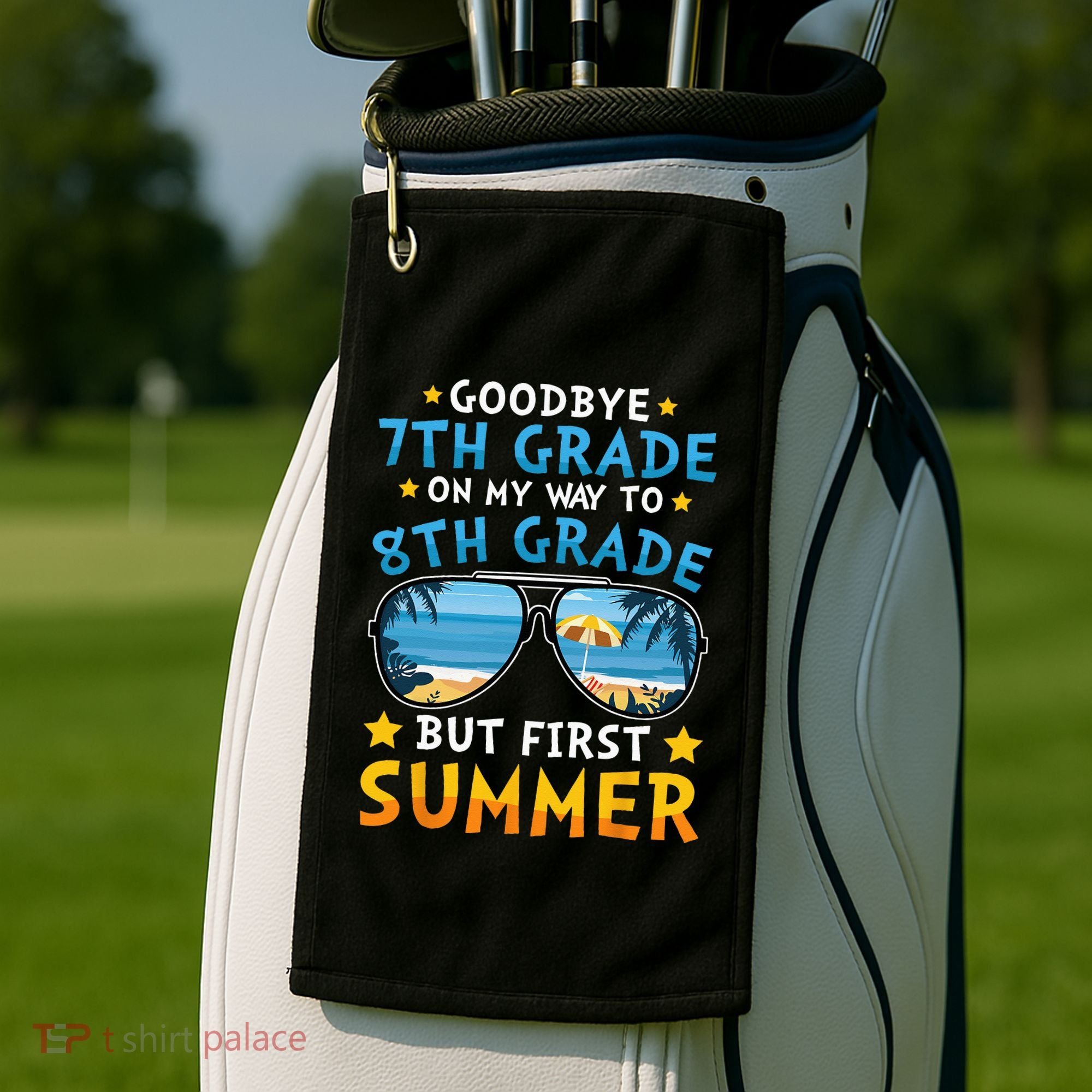 Goodbye 7th Grade Graduation To 8th Grade Hello Summer Golf Towel