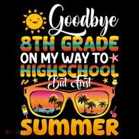 Goodbye 8th Grade Graduation To Highschool Hello Summer Gift Coffee Mug thumb 5
