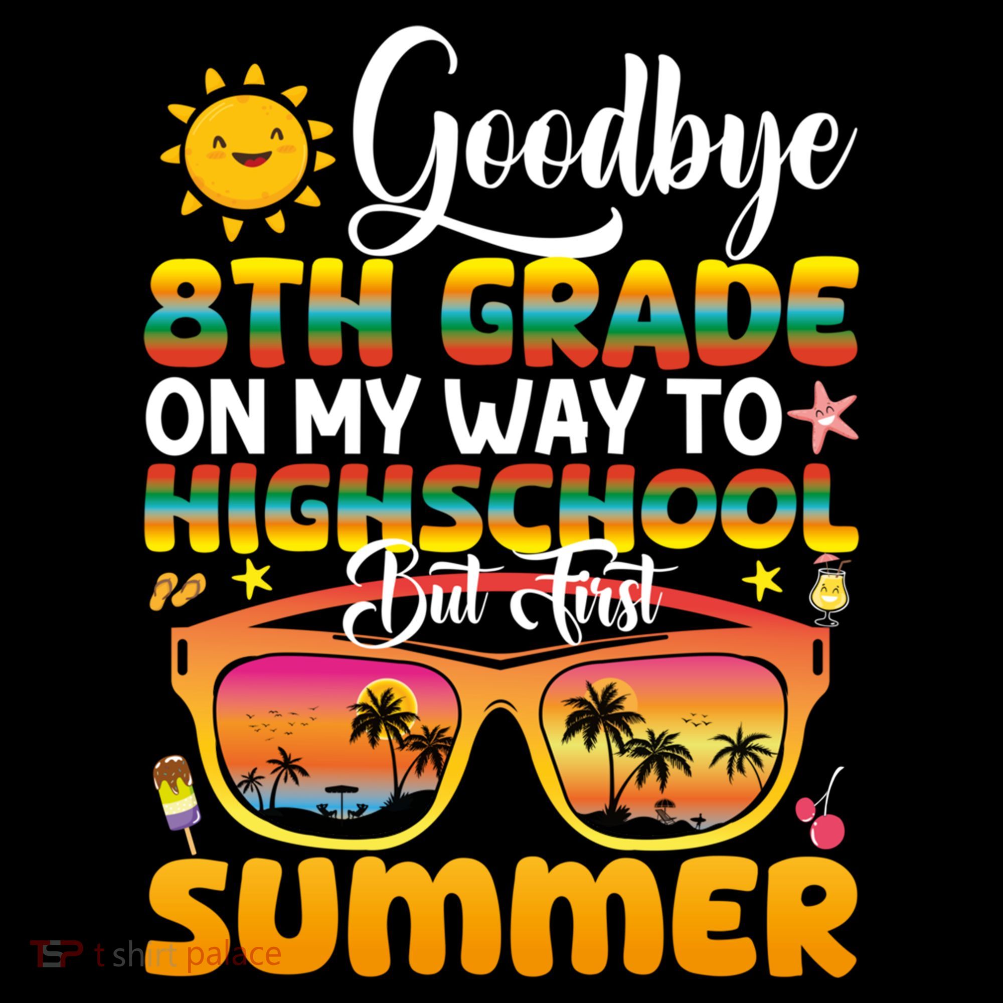 Goodbye 8th Grade Graduation To Highschool Hello Summer Gift Women's Hoodie