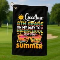 Goodbye 8th Grade Graduation To Highschool Hello Summer Gift Golf Towel thumb 1
