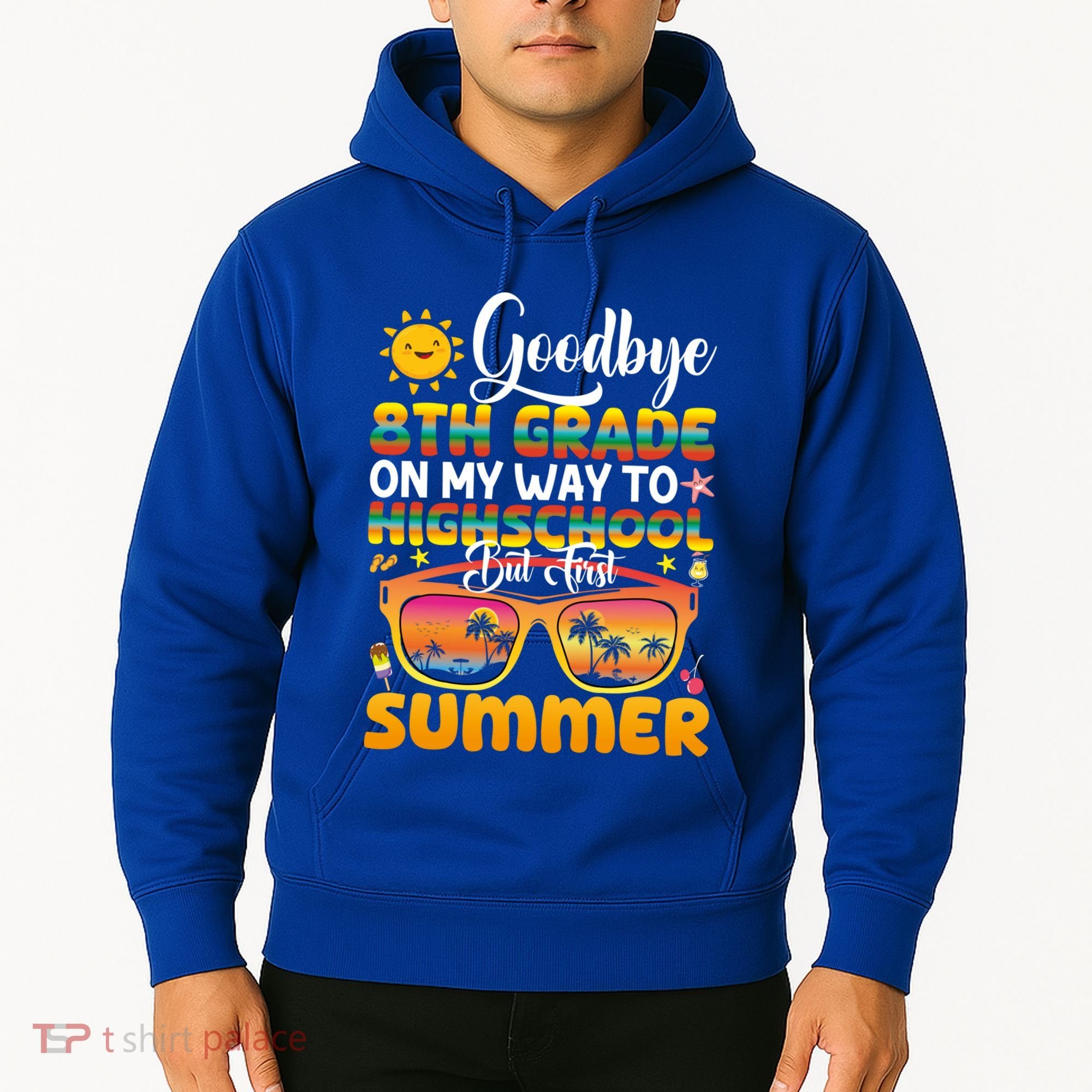 Goodbye 8th Grade Graduation To Highschool Hello Summer Gift Hoodie