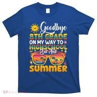 Goodbye 8th Grade Graduation To Highschool Hello Summer Gift T-Shirt thumb 0