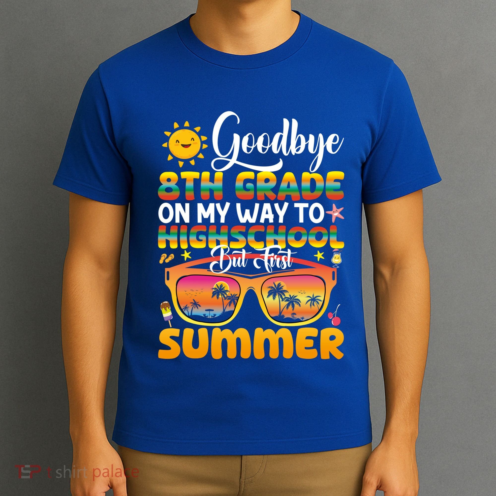 Goodbye 8th Grade Graduation To Highschool Hello Summer Gift T-Shirt