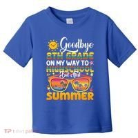 Goodbye 8th Grade Graduation To Highschool Hello Summer Gift Toddler T-Shirt thumb 0