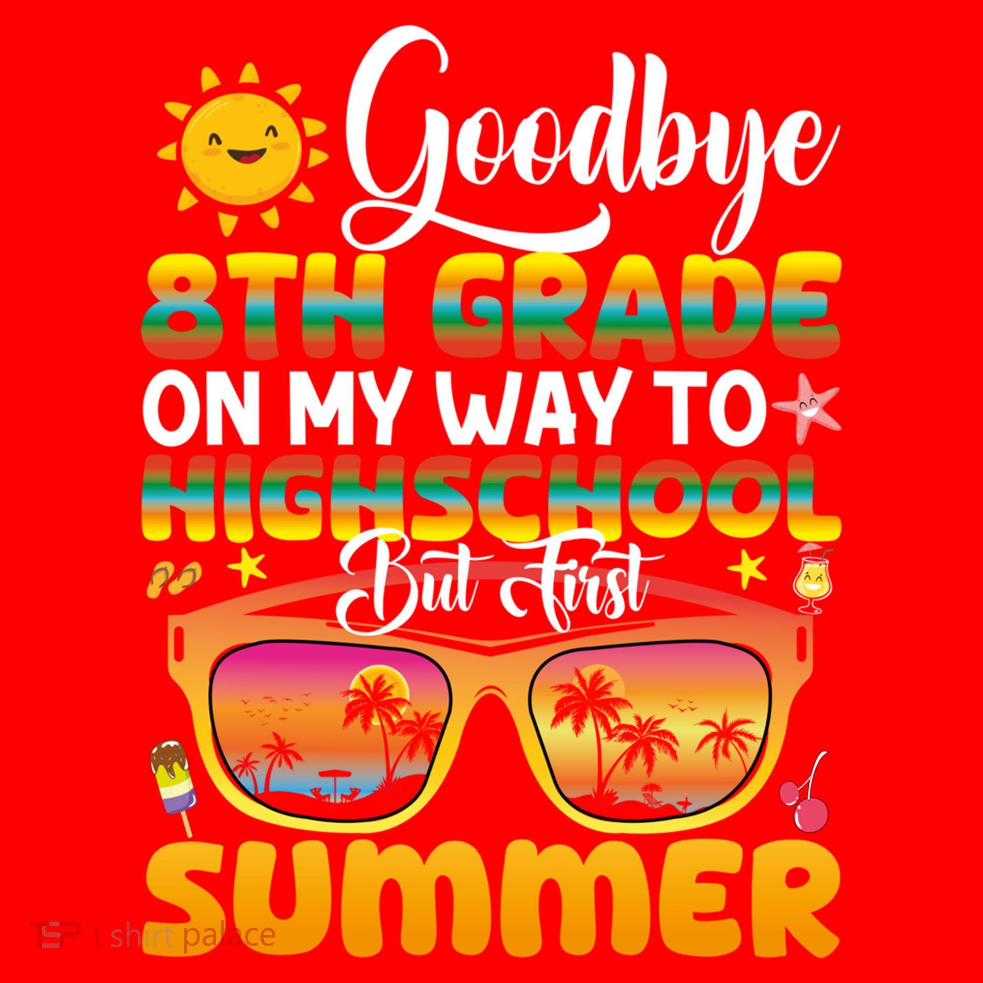Goodbye 8th Grade Graduation To Highschool Hello Summer Gift Santa Hat