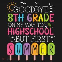 Goodbye 8th Grade Graduation To Highschool But First Summer Backpack thumb 2