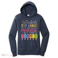 Goodbye 8th Grade Graduation To Highschool But First Summer Women's Hoodie thumb 0
