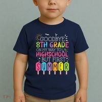 Goodbye 8th Grade Graduation To Highschool But First Summer Toddler T-Shirt thumb 2