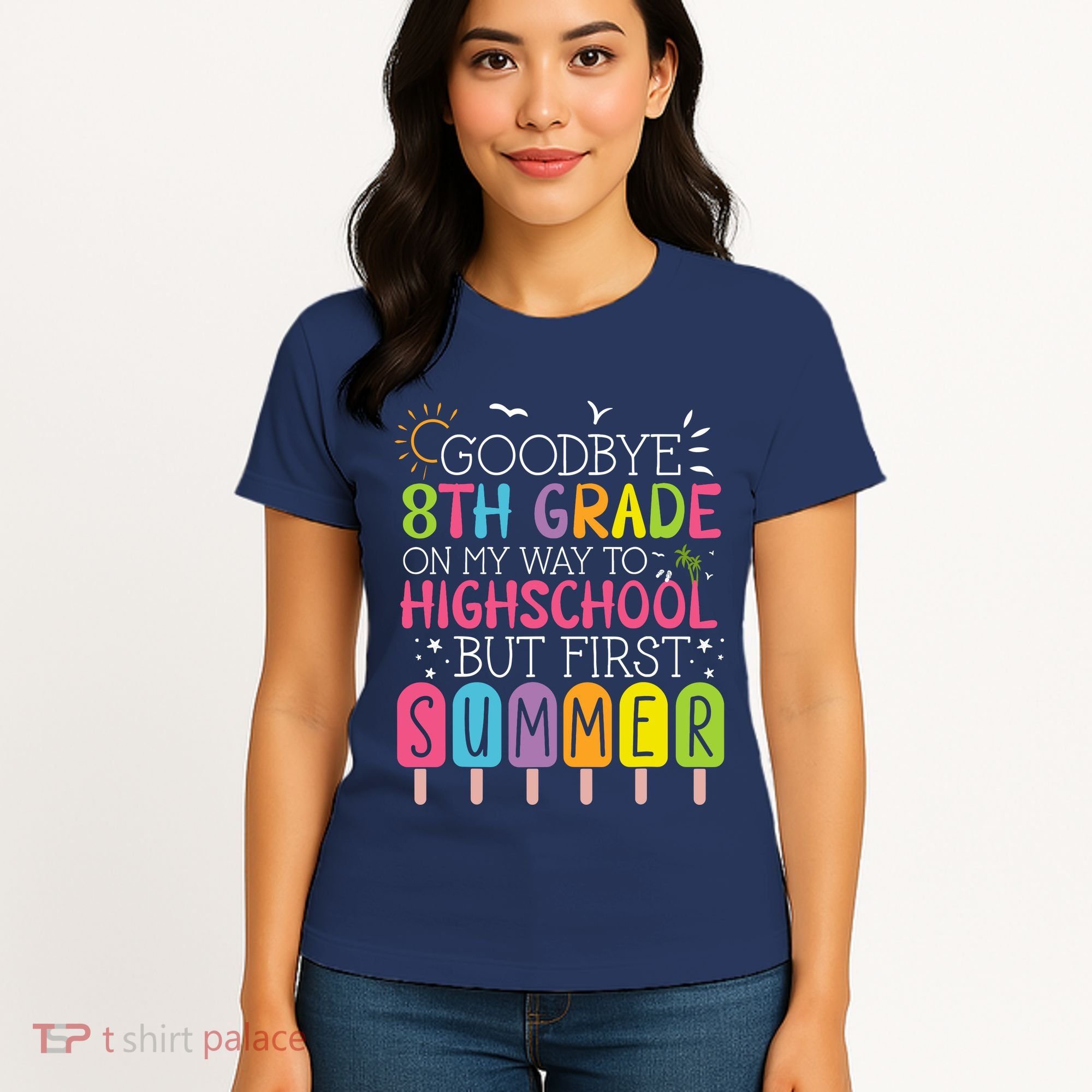 Goodbye 8th Grade Graduation To Highschool But First Summer Women's T-Shirt