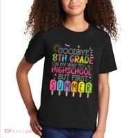 Goodbye 8th Grade Graduation To Highschool But First Summer Kids T-Shirt thumb 2