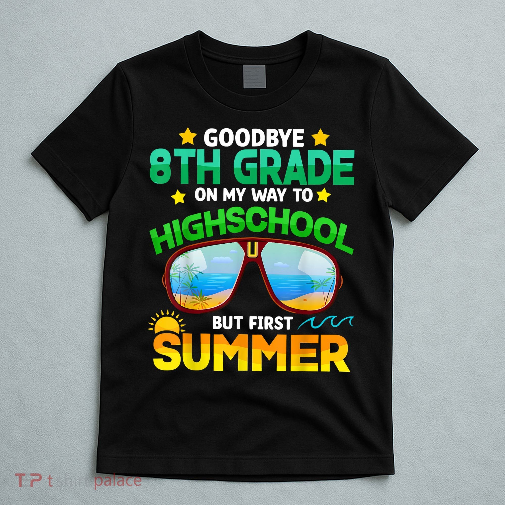 Goodbye 8th Grade Graduation To Highschool Hello Summer Him T-Shirt