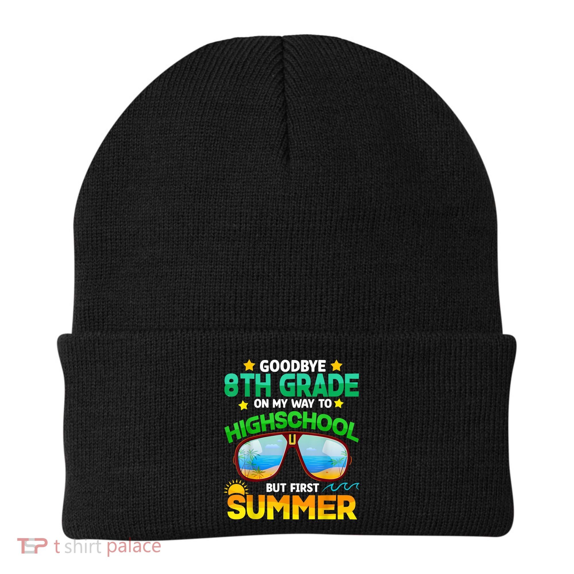 Goodbye 8th Grade Graduation To Highschool Hello Summer Him Beanie