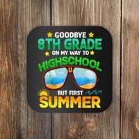 Goodbye 8th Grade Graduation To Highschool Hello Summer Him Coaster thumb 0
