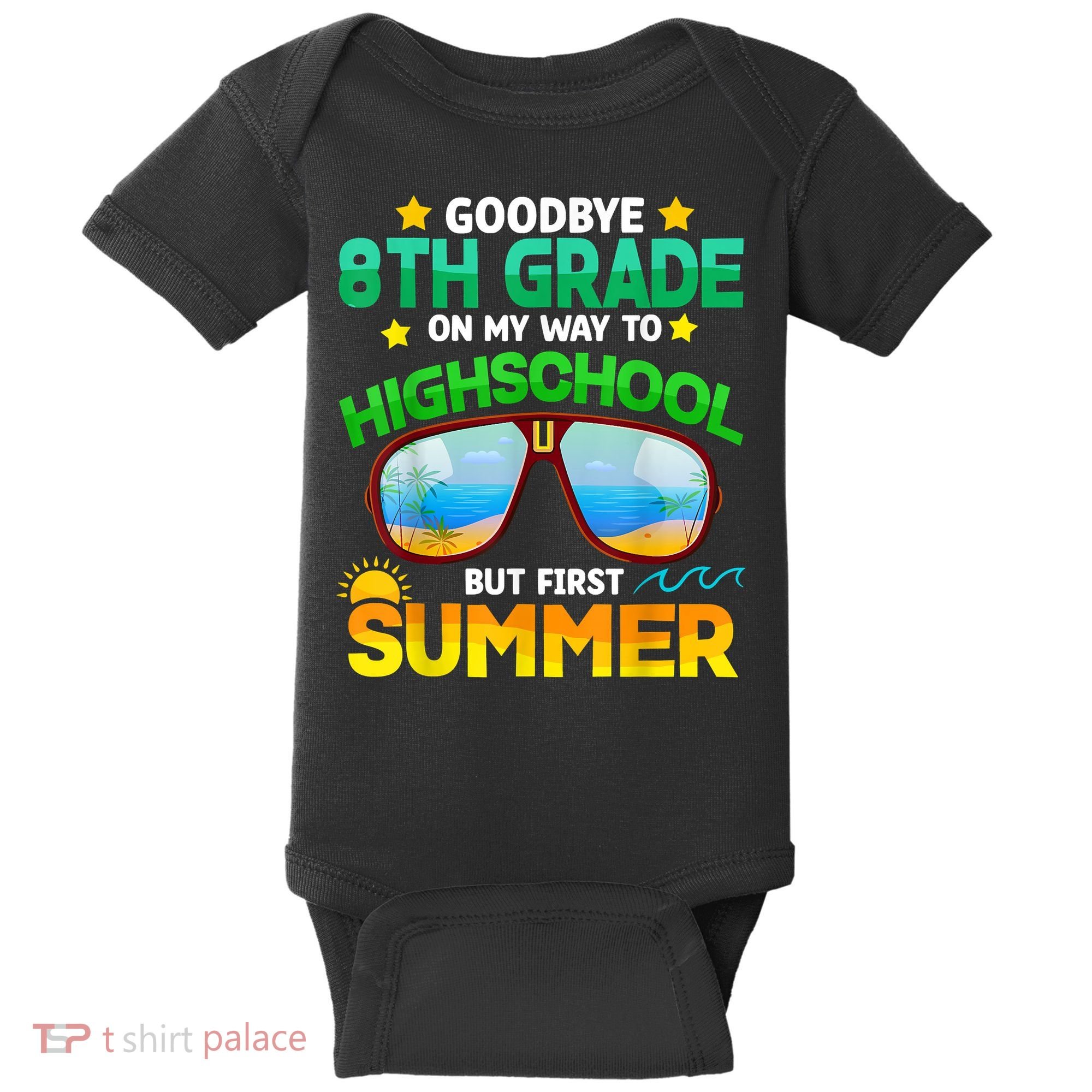 Goodbye 8th Grade Graduation To Highschool Hello Summer Him Baby Bodysuit