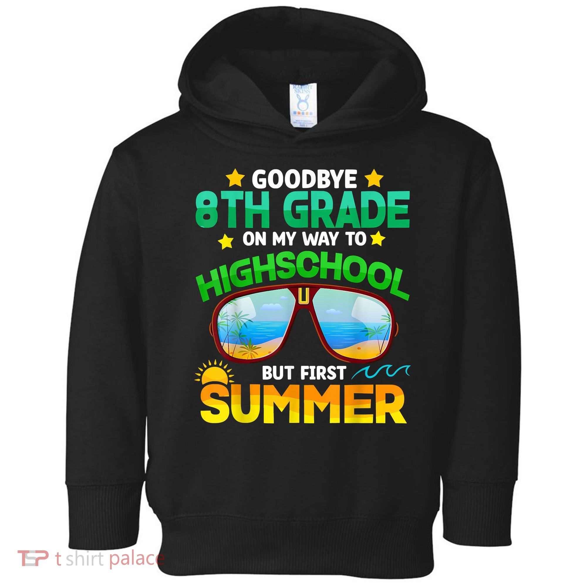 Goodbye 8th Grade Graduation To Highschool Hello Summer Him Toddler Hoodie