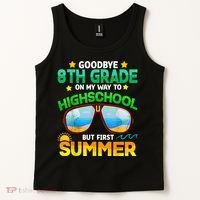 Goodbye 8th Grade Graduation To Highschool Hello Summer Him Tank Top thumb 2