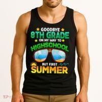 Goodbye 8th Grade Graduation To Highschool Hello Summer Him Tank Top thumb 3