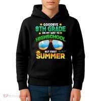 Goodbye 8th Grade Graduation To Highschool Hello Summer Him Kids Hoodie thumb 4