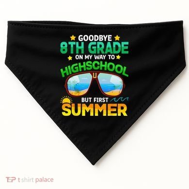 Goodbye 8th Grade Graduation To Highschool Hello Summer Him USA-Made Doggie Bandana