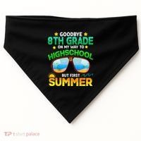 Goodbye 8th Grade Graduation To Highschool Hello Summer Him USA-Made Doggie Bandana thumb 0