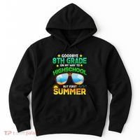 Goodbye 8th Grade Graduation To Highschool Hello Summer Him Hoodie thumb 0