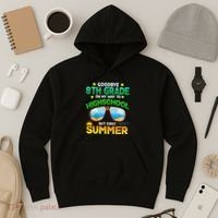 Goodbye 8th Grade Graduation To Highschool Hello Summer Him Hoodie thumb 3