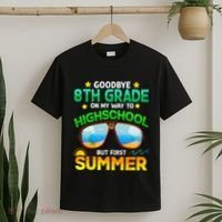Goodbye 8th Grade Graduation To Highschool Hello Summer Him T-Shirt thumb 2