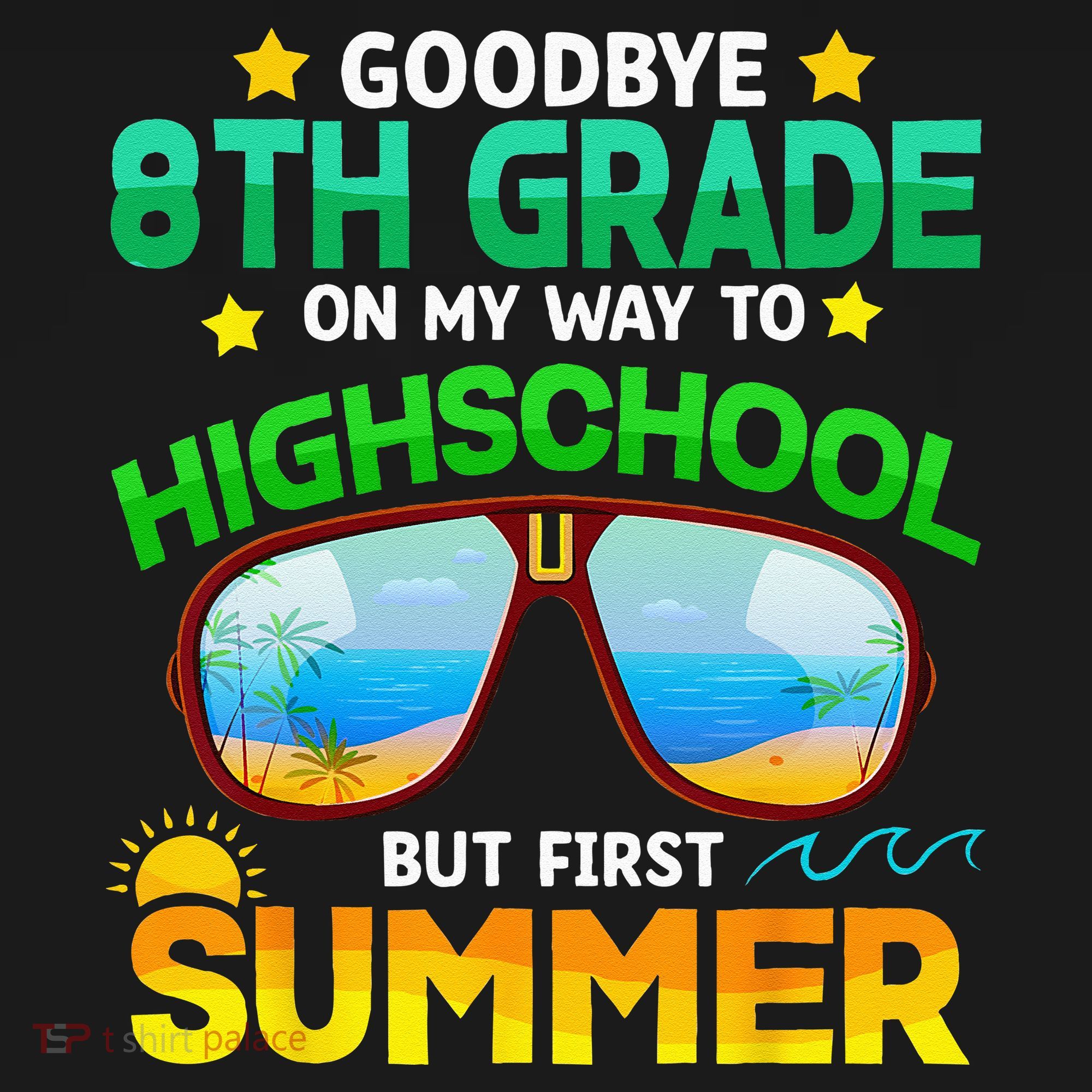 Goodbye 8th Grade Graduation To Highschool Hello Summer Him T-Shirt