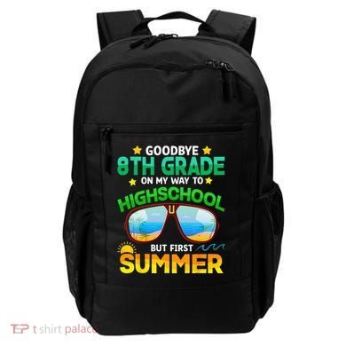 Goodbye 8th Grade Graduation To Highschool Hello Summer Him Backpack
