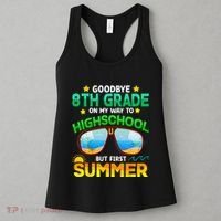 Goodbye 8th Grade Graduation To Highschool Hello Summer Him Women's Tank Top thumb 3
