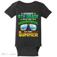 Goodbye 8th Grade Graduation To Highschool Hello Summer Him Baby Bodysuit thumb 0