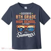 Goodbye 8th Grade Graduation To 9th Grade Hello Summer Toddler T-Shirt thumb 0