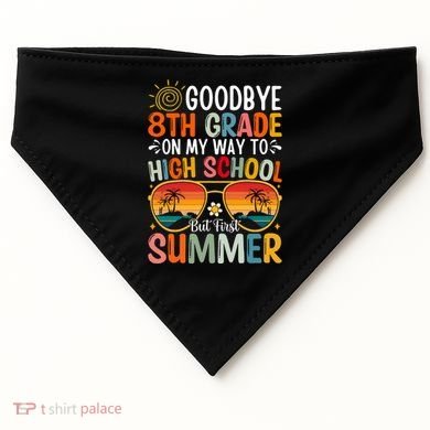 Goodbye 8th Grade On My Way To High School USA-Made Doggie Bandana