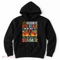 Goodbye 8th Grade On My Way To High School Hoodie thumb 0