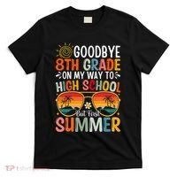 Goodbye 8th Grade On My Way To High School T-Shirt thumb 0