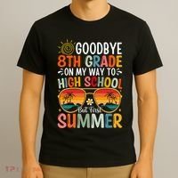 Goodbye 8th Grade On My Way To High School T-Shirt thumb 3