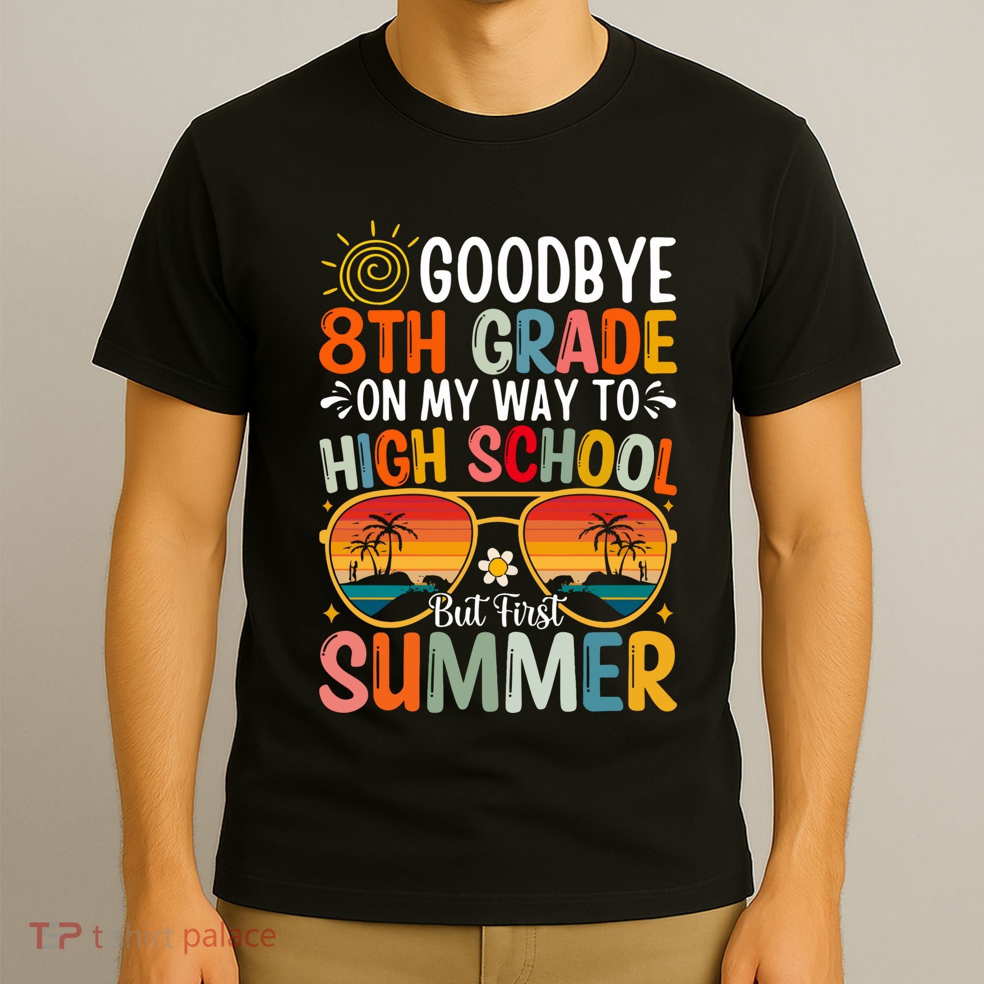 Goodbye 8th Grade On My Way To High School T-Shirt