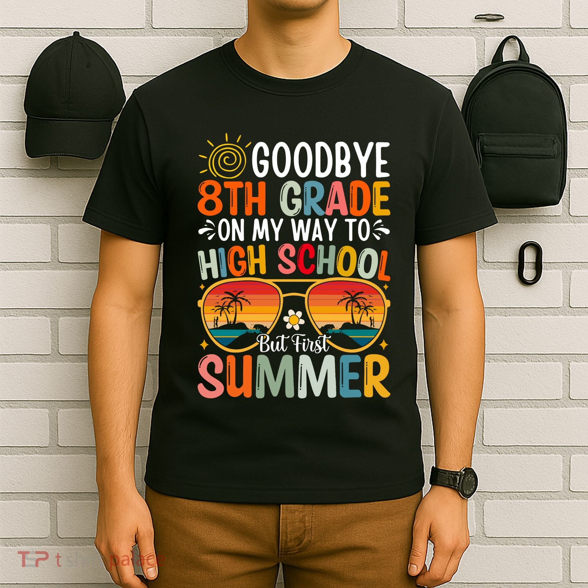 Goodbye 8th Grade On My Way To High School T-Shirt