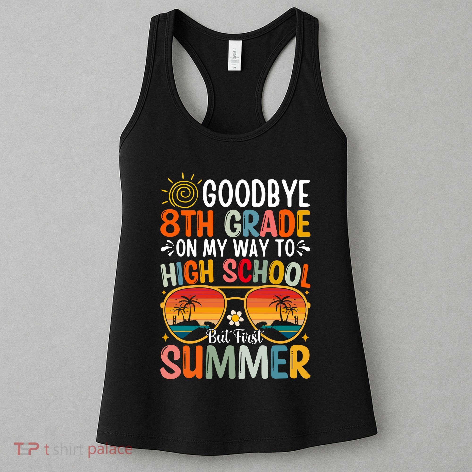 Goodbye 8th Grade On My Way To High School Women's Tank Top