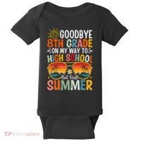 Goodbye 8th Grade On My Way To High School Baby Bodysuit thumb 0